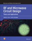 RF and Microwave Circuit Design (Microwave and Wireless Technologies) By Charles E. Free, Colin S. Aitchison Cover Image