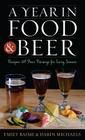 Year in Food & Beer: Recipes & Cb: Recipes and Beer Pairings for Every Season (Rowman & Littlefield Studies in Food and Gastronomy) Cover Image