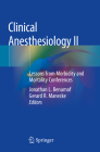 Clinical Anesthesiology II: Lessons from Morbidity and Mortality Conferences Cover Image