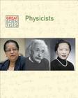 Physicists (Great Scientists) Cover Image