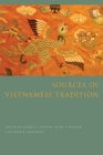 Sources of Vietnamese Tradition (Introduction to Asian Civilizations) By George Dutton (Editor), Jayne Werner (Editor), John Whitmore (Editor) Cover Image