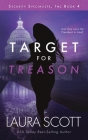Target For Treason By Laura Scott Cover Image