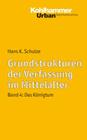 Grundstrukturen Der Verfassung Im Mittelalter: Band 4: Das Konigtum By Hans K. Schulze Cover Image