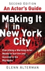 An Actor's Guide—Making It in New York City, Second Edition: Everything a Working Actor Needs to Survive and Succeed in the Big Apple By Glenn Alterman Cover Image