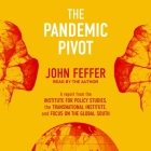 The Pandemic Pivot Lib/E: A Report from the Institute for Policy Studies, the Transnational Institute, and Focus on the Global South Cover Image
