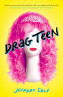 Drag Teen By Jeffery Self Cover Image