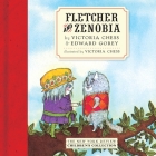 Fletcher and Zenobia By Edward Gorey, Victoria Chess, Victoria Chess (Illustrator) Cover Image
