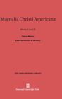Magnalia Christi Americana (John Harvard Library #95) By Cotton Mather Cover Image