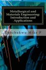 Metallurgical and Materials Engineering: Introduction and Applications Cover Image