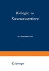 Biologie Der Süsswassertiere: Wirbellose Tiere By C. Wesenberg-Lund, O. Storch Cover Image