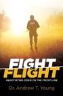 Fight or Flight: Negotiating Crisis on the Front Line By Andrew T. Young Cover Image