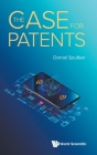 The Case for Patents By Daniel F. Spulber Cover Image