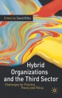Hybrid Organizations and the Third Sector: Challenges for Practice, Theory and Policy By David Billis Cover Image