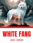 White Fang By Jack London Cover Image