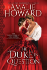 The Duke in Question (Daring Dukes) By Amalie Howard Cover Image