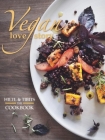 Vegan Love Story: Tibits and Hiltl: The Cookbook By Rolf Hiltl, Reto Frei, Juliette Chrétien (Photographer) Cover Image