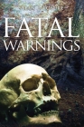 Fatal Warnings By Alan E. Losure Cover Image