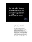 An Introduction to Domestic Water Distribution Systems Operation and Maintenance By J. Paul Guyer Cover Image