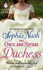The Once and Future Duchess (Royal Entourage #4) By Sophia Nash Cover Image