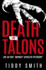Death by Talons: Did An Owl 'Murder' Kathleen Peterson? By Tiddy Smith Cover Image