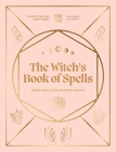 The Witch's Book of Spells: Simple spells for everyday magick By Lindsay Squire, Viki Lester (Illustrator) Cover Image