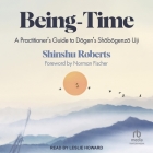 Being-Time: A Practitioner's Guide to Dogen's Shobogenzo Uji Cover Image