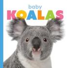 Baby Koalas (Starting Out) By Kate Riggs Cover Image