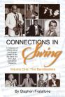 Connections in Swing: Volume One: The Bandleaders By Stephen Fratallone Cover Image