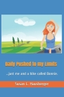 Daily Pushed to my Limits: ...just me and a bike called Bonnie. By Neal Williams (Foreword by), Susan L. Hausberger Cover Image