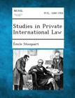 Studies in Private International Law By Emile Stocquart Cover Image