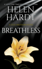 Breathless (Steel Brothers Saga #10) By Helen Hardt, John Lane (Read by), Lauren Rowe (Read by) Cover Image