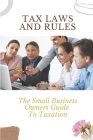 Tax Laws & Regulations: Business Owner's Guide: Ways To Reduce Company Tax Liability Cover Image