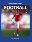 My Favorite Sport: Football By Nancy Streza Cover Image