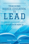 Teaching Higher Education to Lead: Strategies for the Digital Age Cover Image