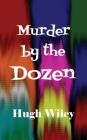 Murder by the Dozen Cover Image