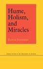 Hume, Holism, and Miracles: Women, Catholicism, and the Culture of Suffering in France, 1840-1970 (Cornell Studies in the Philosophy of Religion) By David Johnson Cover Image