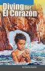 Diving for El Corazon By Charlie Damitz Cover Image