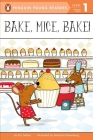 Bake, Mice, Bake! (Penguin Young Readers, Level 1) Cover Image