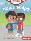 Kaleo Helps By Megan Borgert-Spaniol, Steve Brown (Illustrator) Cover Image