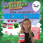 Make Minecraft(r) Decorations By Alix Wood Cover Image