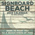 Signboard Beach 2019 Wall Calendar: Signs to Point You to a Beach State of Mind By Dan DiPaolo Cover Image