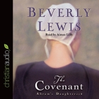 Covenant Lib/E By Beverly Lewis, Aimee Lilly (Read by) Cover Image