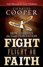 Fight, Flight, or Faith: How to Survive the Great Tribulation By Charles Cooper Cover Image