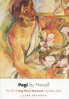 Pegi by Herself: The Life of Pegi Nicol MacLeod, Canadian Artist By Laura Brandon Cover Image