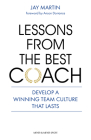 Lessons from the Best Coach: The Importance of Developing a Winning Coaching Culture By Anson Dorrance (Foreword by) Cover Image