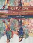 Joy For Ever: And Its Price in the Market: Large Print By John Ruskin Cover Image