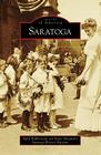 Saratoga (Images of America) By April Halberstadt, Katie Alexander, Saratoga History Museum Cover Image