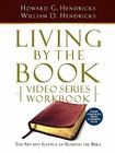 Living by the Book Video Series Workbook (7-Part Condensed Version) By Howard G. Hendricks, William D. Hendricks Cover Image