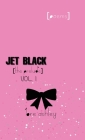 Jet Black: The Prelude Volume 1 Collection By Bre Ashley, Andrea Gora (Editor), Bre Ashley (Illustrator) Cover Image