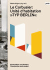 Le Corbusier: Unité d'Habitation, Typ Berlin: Construction and Context Cover Image